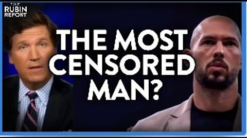 Andrew Tate Tells Tucker Carlson Why He Is the Most Censored Man Alive