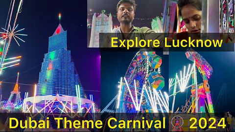 Dubai Theme Carnival Lucknow 2024 | IIM Mela Lucknow | Dubai Mela 2024 Lucknow |