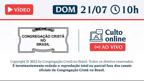 CCB Santo Culto a Deus - DOM - 21/07/2024 10:00