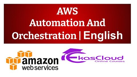 #AWS Automation And Orchestration | Ekascloud | English