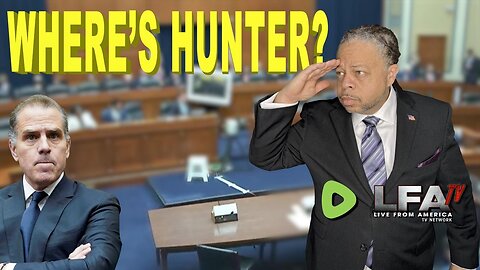 WHERE'S HUNTER? | CULTURE WARS 3.20.24 6pm