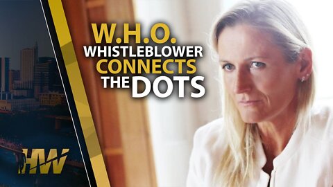 W.H.O. WHISTLEBLOWER CONNECTS THE DOTS - Astrid Stuckelburger