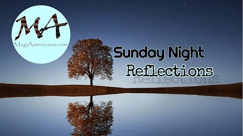 Sunday Night Reflections - Magsbook Plan, Liars, Manipulators, and Opportunists