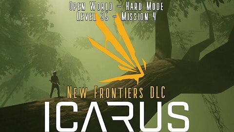 Icarus: New Frontiers: Open World - Hard Mode! Mission 4!