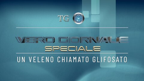 Un veleno chiamato glifosato - Speciale VERO GIORNALE - Il tg di FEDERAZIONE RINASCIMENTO ITALIA