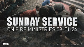 Sunday September 9th | LIVE Service | On Fire Ministries