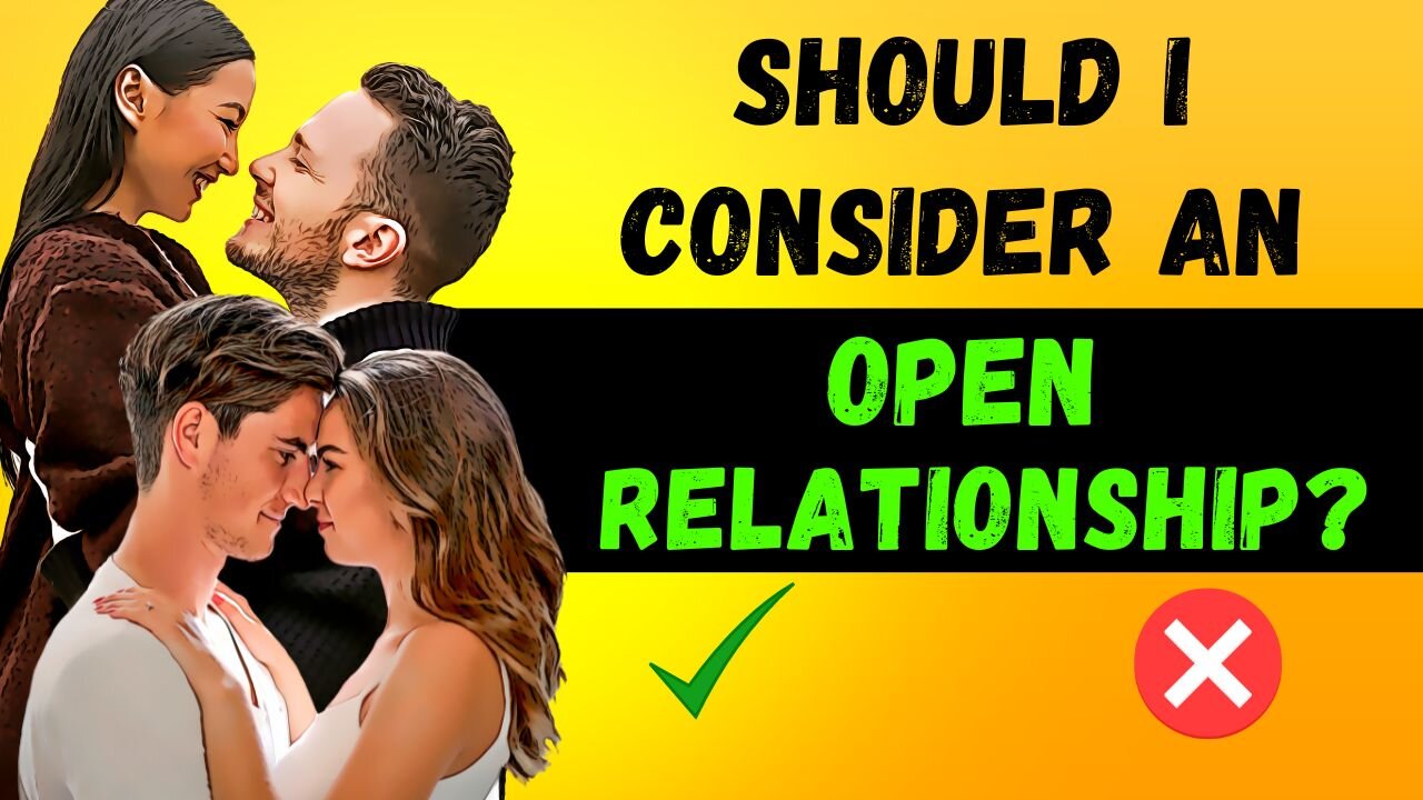What Is Open Relationship Reasons Why You Should Consider An Open What Is Open Relationship Reasons Why You Should Consider An Open