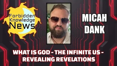 FKN Clips: What is God? - The Infinite Us - Revealing Revelations w/ Micah Dank