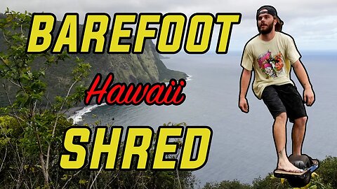 No shoes allowed in Hawaii // Barefoot Onewheel Hawaii Follow Me