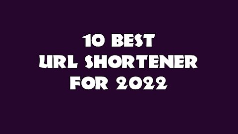 10 BEST URL SHORTENER FOR 2022