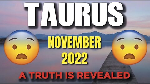 Taurus ♉ 🤯😱 A TRUTH IS REVEALED🤯😱 Horoscope for Today NOVEMBER 2022♉ Taurus tarot November 2022