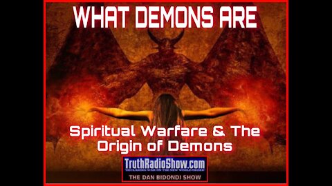 Spiritual Warfare & The Origins of Demons