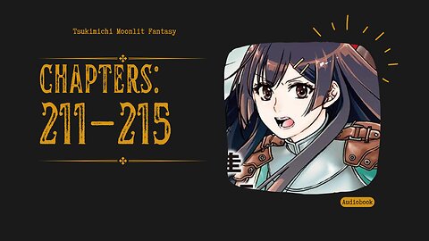 Tsukimichi Moonlit Fantasy | Light Novel | Chapters 211-215