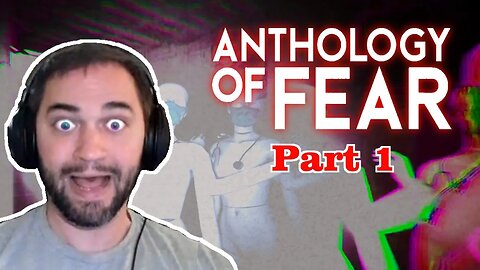 THIS Might be the BEST NEW Horror Game | Anthology of Fear - Part 1