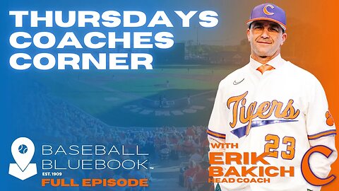 THURSDAYS COACHES CORNER, Erik Bakich - Head Coach - Clemson University