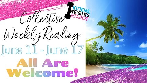 🧚🏼‍♀️LIVE: Weekly Collective Intuitive Reading | June 11- June 17