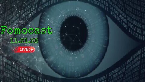 Fomocast News Talk 11.21.23 | Technology and the End of Humanity