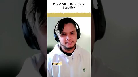 The Role of GPD in Economic stability