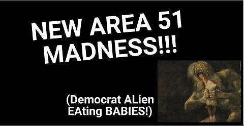 #105 Area 51 NEW ALIEN FOOTAGE