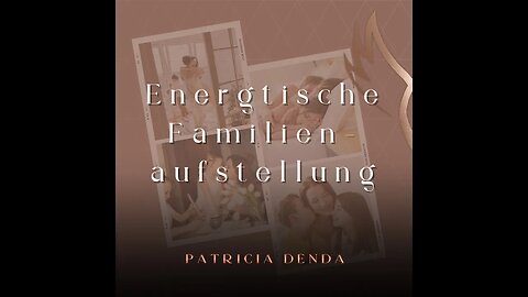 Die Zauberkraft von energetischen Familienaufstellungen