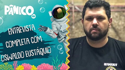 Assista à entrevista com Oswaldo Eustáquio na íntegra