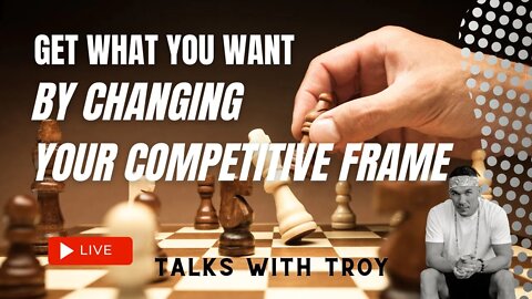 The #1 SHIFT to change your reality - The Competitive Frame