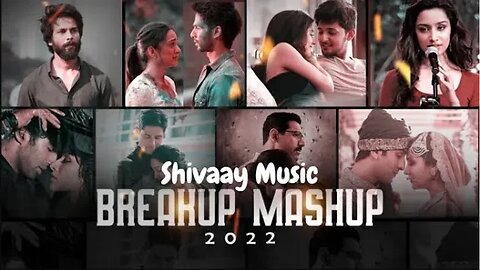 Breakup Mashup 2022 | Shivaay Music | Sad Songs | Midnight Memories