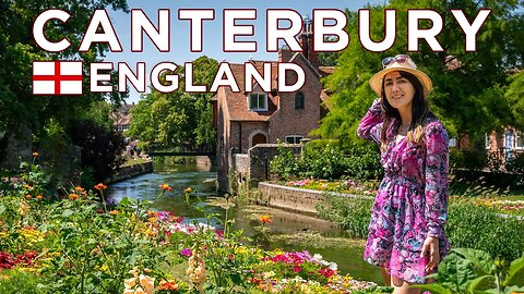 Best Things To Do & See In Canterbury, England