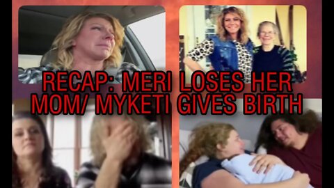 Sister Wife Recap: Christine Gains Her Independence As Meri Loses Her Mom! Mykelti Gives Birth!