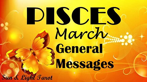 Pisces ♓ A Miraculous Transition Takes Place Bringing in Boundless New Opportunities!🦋 March 2023