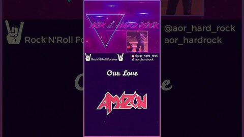 Amazon – Our Love #Shorts #AORHardRock #AOR #HardRock