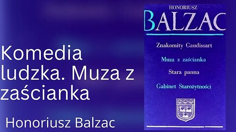 Muza z zaścianka. Komedia Ludzka - Honoré de Balzac | Audiobook PL