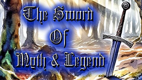 The Sword Of Myth & Legend - Epic Medieval Fantasy Score