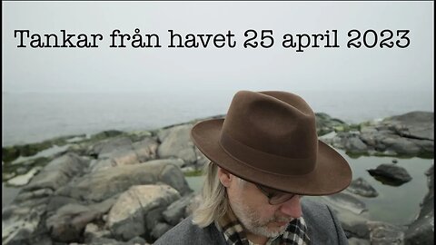 Tankar från havet 25 april 2023