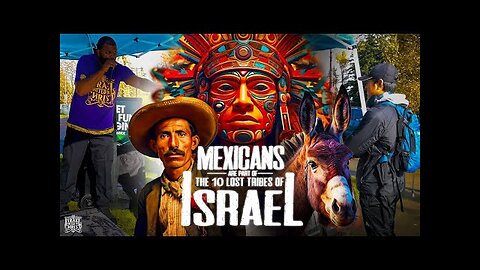 Mexicans Are Part Of The 10 Lost Tribes Of Israel