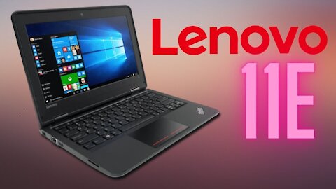 Lenovo ThinkPad 11e - slowest of the slow