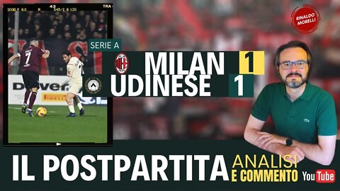 MILAN-UDINESE 1-1, il postpartita