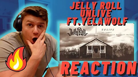 Jelly Roll - Unlive (with Yelawolf) | IRISH REACTION!!