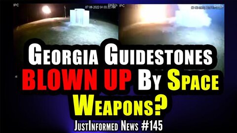 Were The Georgia Guide Stones DESTROYED By Directed Energy Weapon? | JustInformed News #145