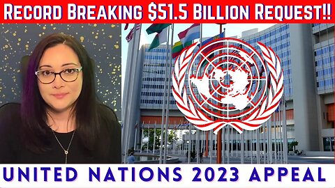 Record Breaking Appeal! United Nations Aide Request for 2023.