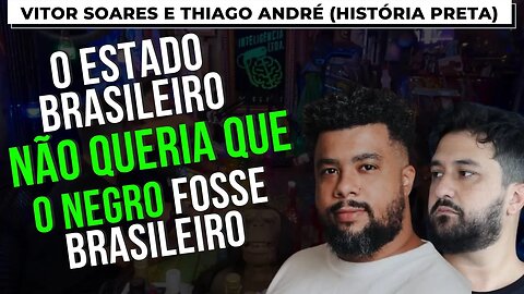 PROJETO PARA EMBRANQUECIMENTO DO BRASIL - VITOR SOARES E THIAGO ANDRÉ (HISTÓRIA PRETA)