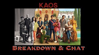 KAOS - Show Breakdown & Chat