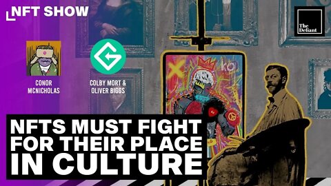 NFT's must Fight for their Place in Culture