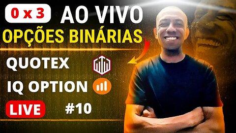 OPÇÕES BINÁRIAS AO VIVO | Corretora Quotex.io e Iq Option #10