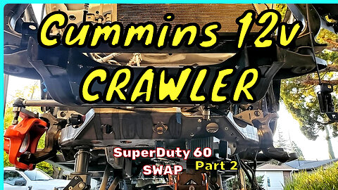 Cummins 12v Rock Crawler - Frame Gutted - Engine Out PART 2