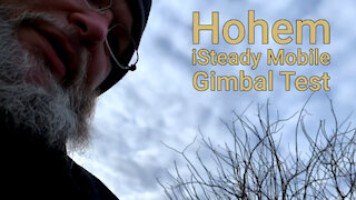 HoHem iSteady Mobile Gimbal Test