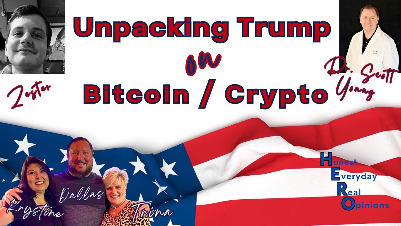 Unpacking Trump on Bitcoin / Crypto With Dr. Scott Young and Zester