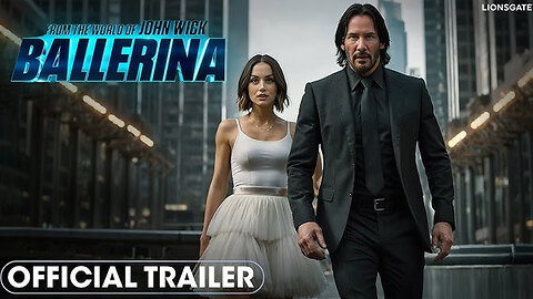 Ballerina From the World of John Wick (2025) Official Trailer