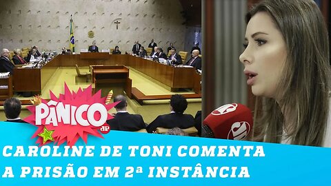 Caroline de Toni: Decisão do STF sobre prisão em 2ª instância contraria o direito penal mundial