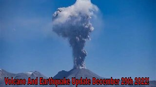 Volcano And Earthquake Update Live With World News Report Today December 29th 2022!